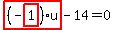 highlight_red%28+%28-highlight_red%28+1+%29%29%2Au+%29-14=0