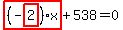 highlight_red%28+%28-highlight_red%28+2+%29%29%2Ax+%29%2B538=0