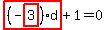 highlight_red%28+%28-highlight_red%28+3+%29%29%2Ad+%29%2B1=0