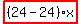 highlight_red%28+%2824-24%29%2Ax+%29