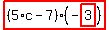 highlight_red%28+%285%2Ac-7%29%2A%28-highlight_red%28+3+%29%29+%29