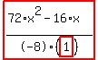 highlight_red%28+%2872%2Ax%5E2-16%2Ax%29%2F-8%2F%28highlight_red%28+1+%29%29+%29