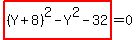 highlight_red%28+%28Y%2B8%29%5E2-Y%5E2-32+%29=0