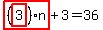 highlight_red%28+%28highlight_red%28+3+%29%29%2An+%29%2B3=36