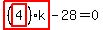highlight_red%28+%28highlight_red%28+4+%29%29%2Ak+%29-28=0