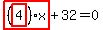highlight_red%28+%28highlight_red%28+4+%29%29%2Ax+%29%2B32=0