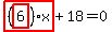 highlight_red%28+%28highlight_red%28+6+%29%29%2Ax+%29%2B18=0