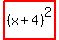 highlight_red%28+%28x%2B4%29%5E2+%29