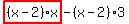 highlight_red%28+%28x-2%29%2Ax+%29-%28x-2%29%2A3