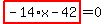 highlight_red%28+-14%2Ax-42+%29=0
