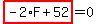 highlight_red( -2*F+52 )=0
