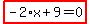 highlight_red%28+-2%2Ax%2B9=0+%29