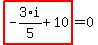 highlight_red%28+-3%2F5%2Ai%2B10+%29=0