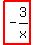 highlight_red%28+-3%2Fx+%29
