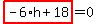 highlight_red%28+-6%2Ah%2B18+%29=0
