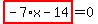 highlight_red%28+-7%2Ax-14+%29=0