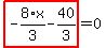 highlight_red%28+-8%2F3%2Ax-40%2F3+%29=0