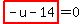 highlight_red%28+-u-14+%29=0
