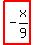 highlight_red%28+-x%2F9+%29