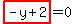 highlight_red%28+-y%2B2+%29=0