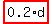 highlight_red( 0.2*d )