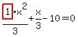 highlight_red%28+1+%29%2F3%2Ax%5E2%2Bx%2F3-10=0