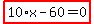 highlight_red%28+10%2Ax-60=0+%29
