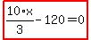 highlight_red%28+10%2F3%2Ax-120=0+%29
