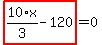 highlight_red%28+10%2F3%2Ax-120+%29=0