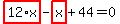 highlight_red%28+12%2Ax+%29-highlight_red%28+x+%29%2B44=0