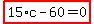 highlight_red%28+15%2Ac-60=0+%29