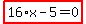 highlight_red%28+16%2Ax-5=0+%29