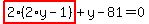 highlight_red%28+2%2A%282%2Ay-1%29+%29%2By-81=0