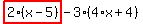 highlight_red%28+2%2A%28x-5%29+%29-3%2A%284%2Ax%2B4%29