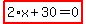 highlight_red%28+2%2Ax%2B30=0+%29