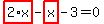 highlight_red%28+2%2Ax+%29-highlight_red%28+x+%29-3=0
