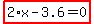 highlight_red%28+2%2Ax-3.6=0+%29