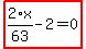 highlight_red%28+2%2F63%2Ax-2=0+%29