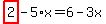highlight_red%28+2+%29-5%2Ax=6-3x