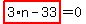 highlight_red%28+3%2An-33+%29=0