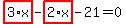 highlight_red%28+3%2Ax+%29-highlight_red%28+2%2Ax+%29-21=0