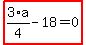 highlight_red%28+3%2F4%2Aa-18=0+%29