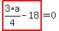 highlight_red%28+3%2F4%2Aa-18+%29=0