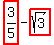 highlight_red%28+3%2F5+%29-highlight_red%28+sqrt%283%29+%29