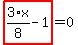 highlight_red%28+3%2F8%2Ax-1+%29=0