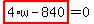 highlight_red%28+4%2Aw-840+%29=0