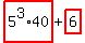 highlight_red%28+5%5E3%2A40+%29%2Bhighlight_red%28+6+%29