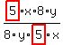 highlight_red%28+5+%29%2Ax%2F8%2Fy%2Fhighlight_red%28+5+%29%2Fx%2A8%2Ay