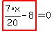 highlight_red%28+7%2F20%2Ax-8+%29=0