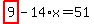 highlight_red%28+9+%29-14%2Ax=51